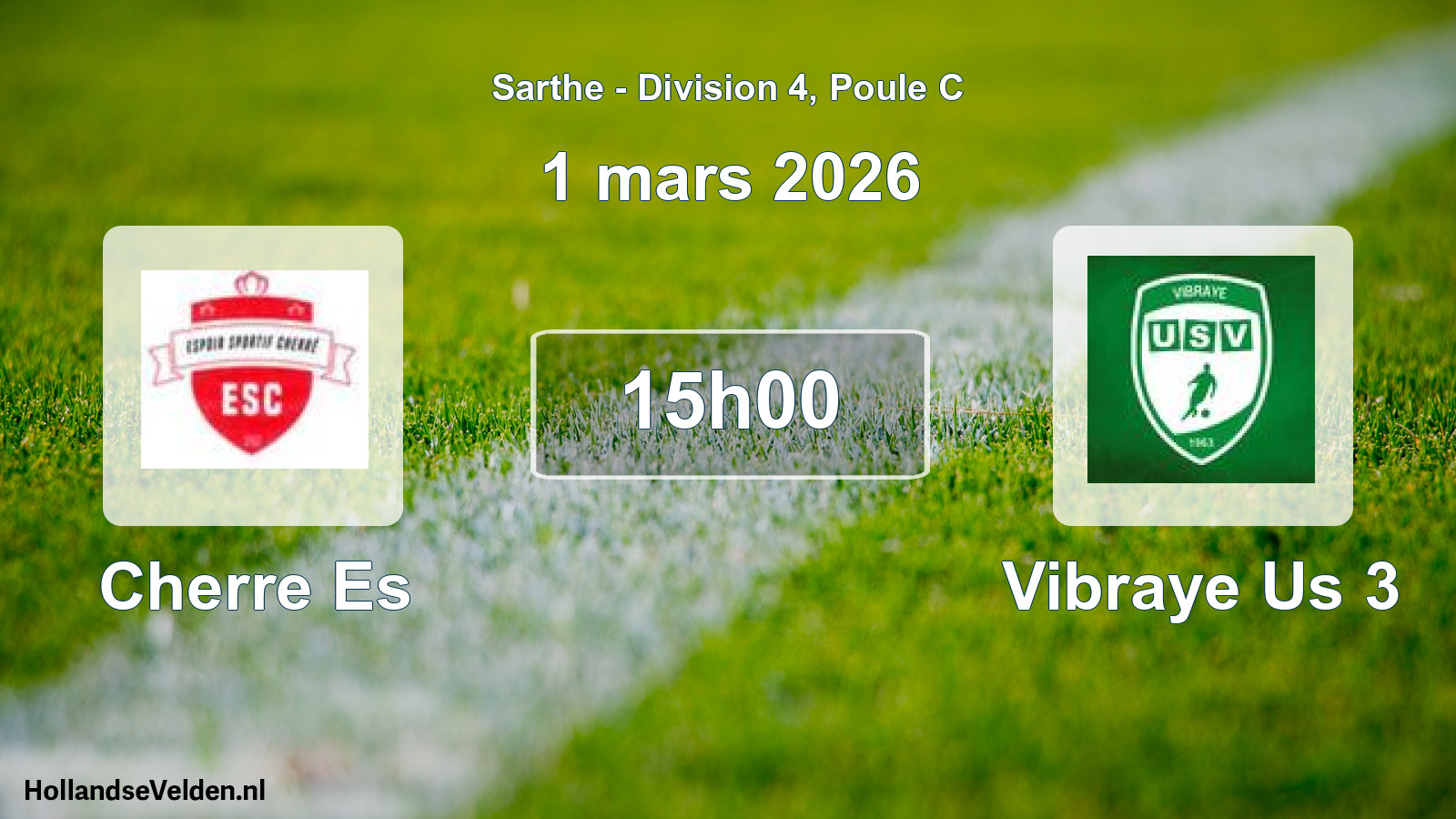 Geplande wedstrijd: Cherre Es - Vibraye Us 3 (1 mars 2026)