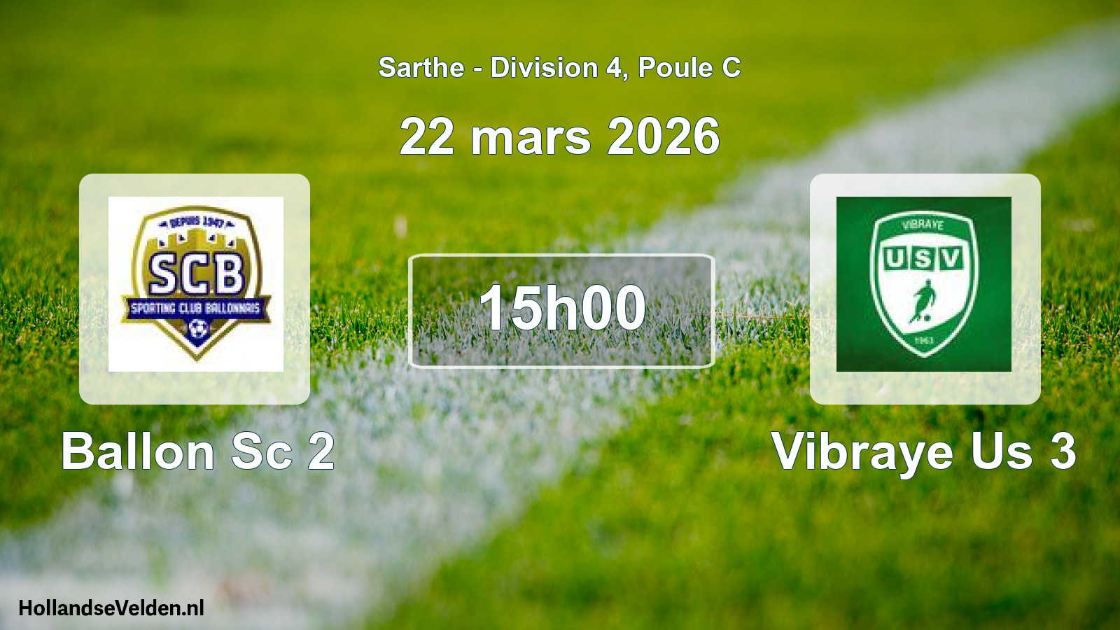 Scheduled Match: Ballon Sc 2 - Vibraye Us 3 (22 March 2026)
