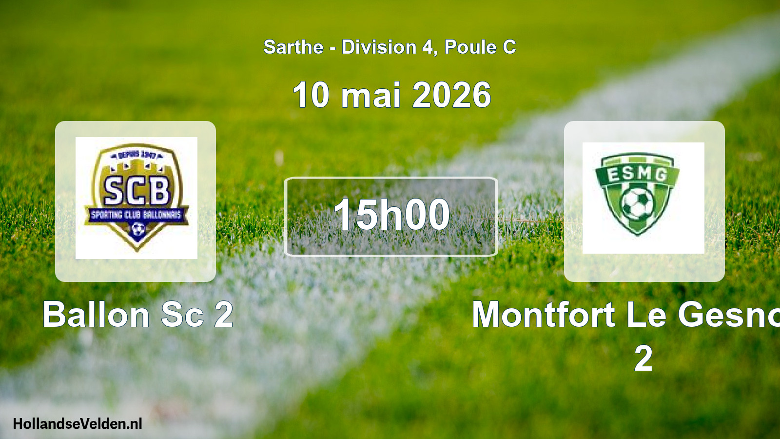 Geplande wedstrijd: Ballon Sc 2 - Montfort Le Gesnois 2 (10 mei 2026)
