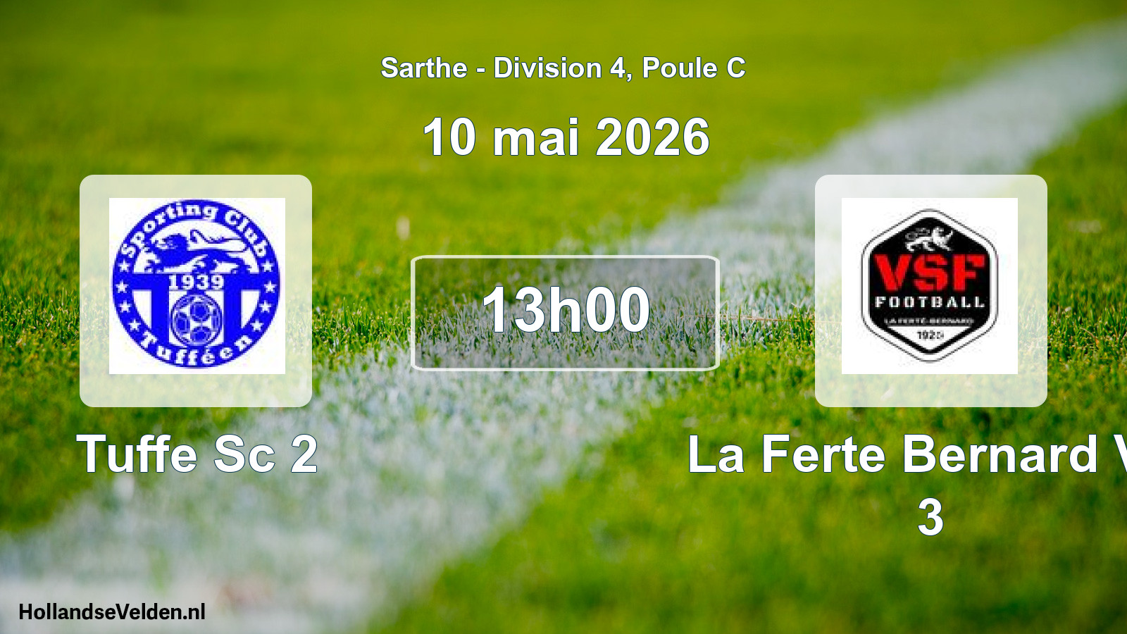 Geplande wedstrijd: Tuffe Sc 2 - La Ferte Bernard Vs 3 (10 mei 2026)