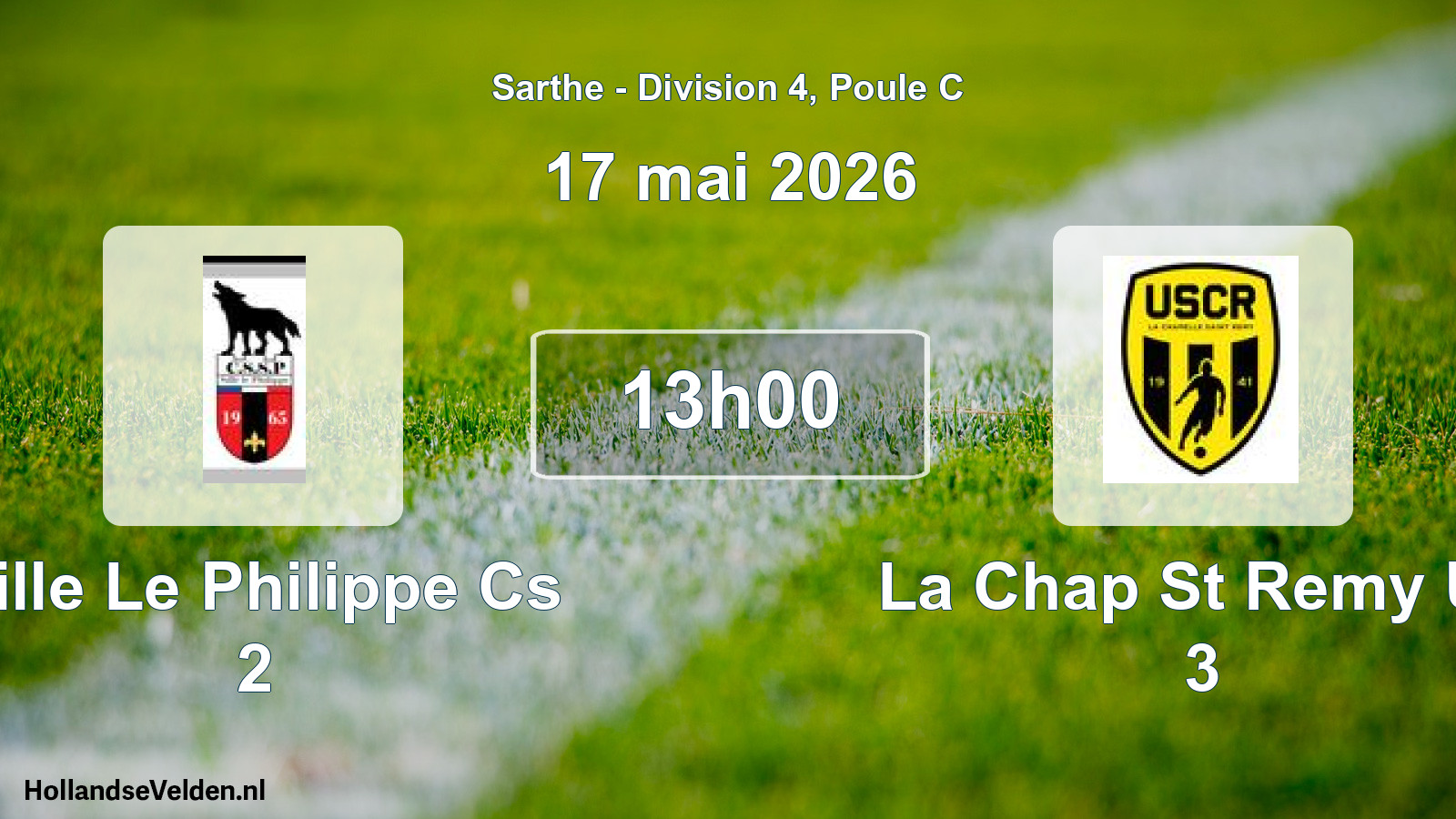 Scheduled Match: Sille Le Philippe Cs 2 - La Chap St Remy Us 3 (17 May 2026)