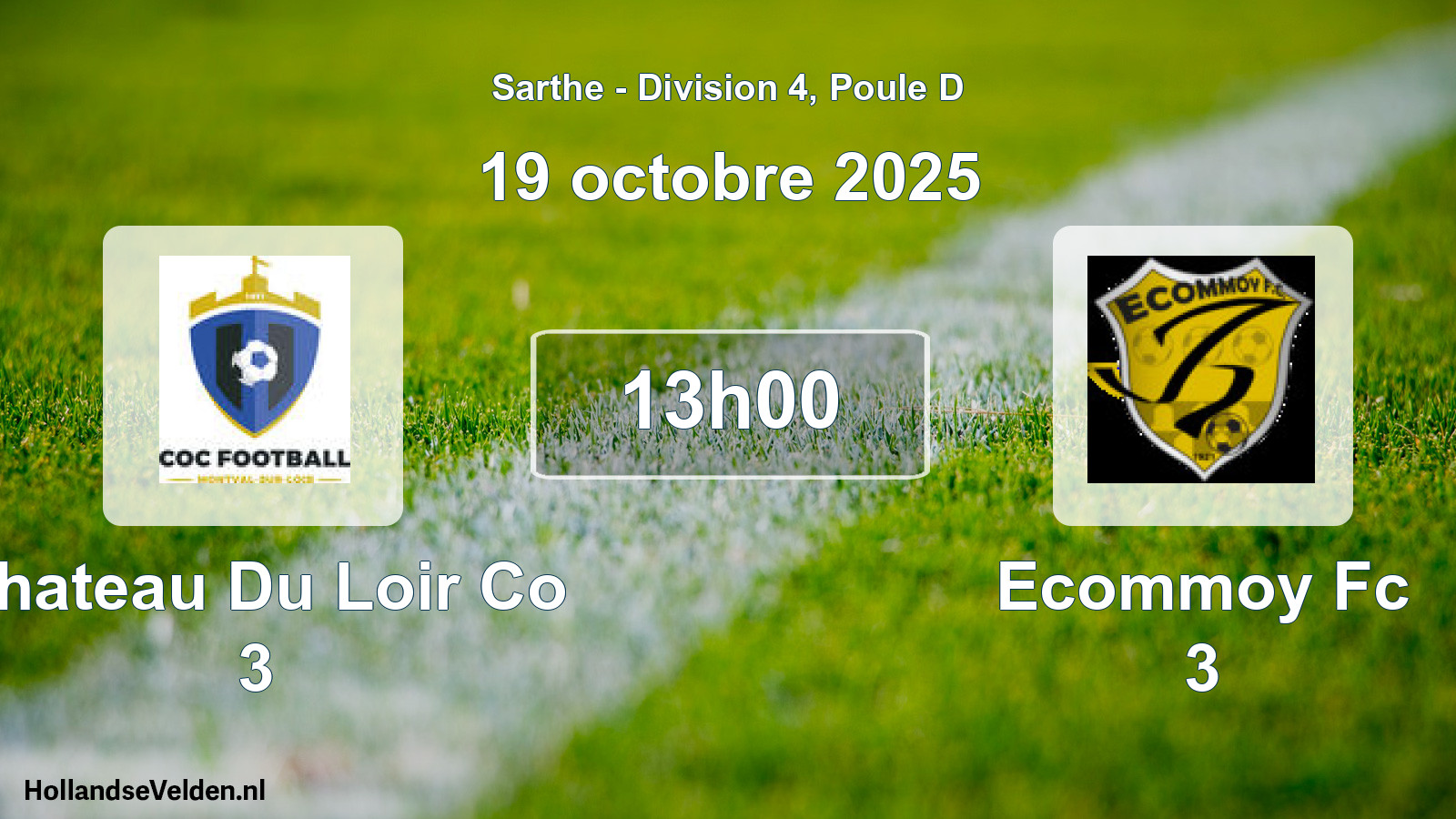 Geplande wedstrijd: Chateau Du Loir Co 3 - Ecommoy Fc 3 (19 octobre 2025)