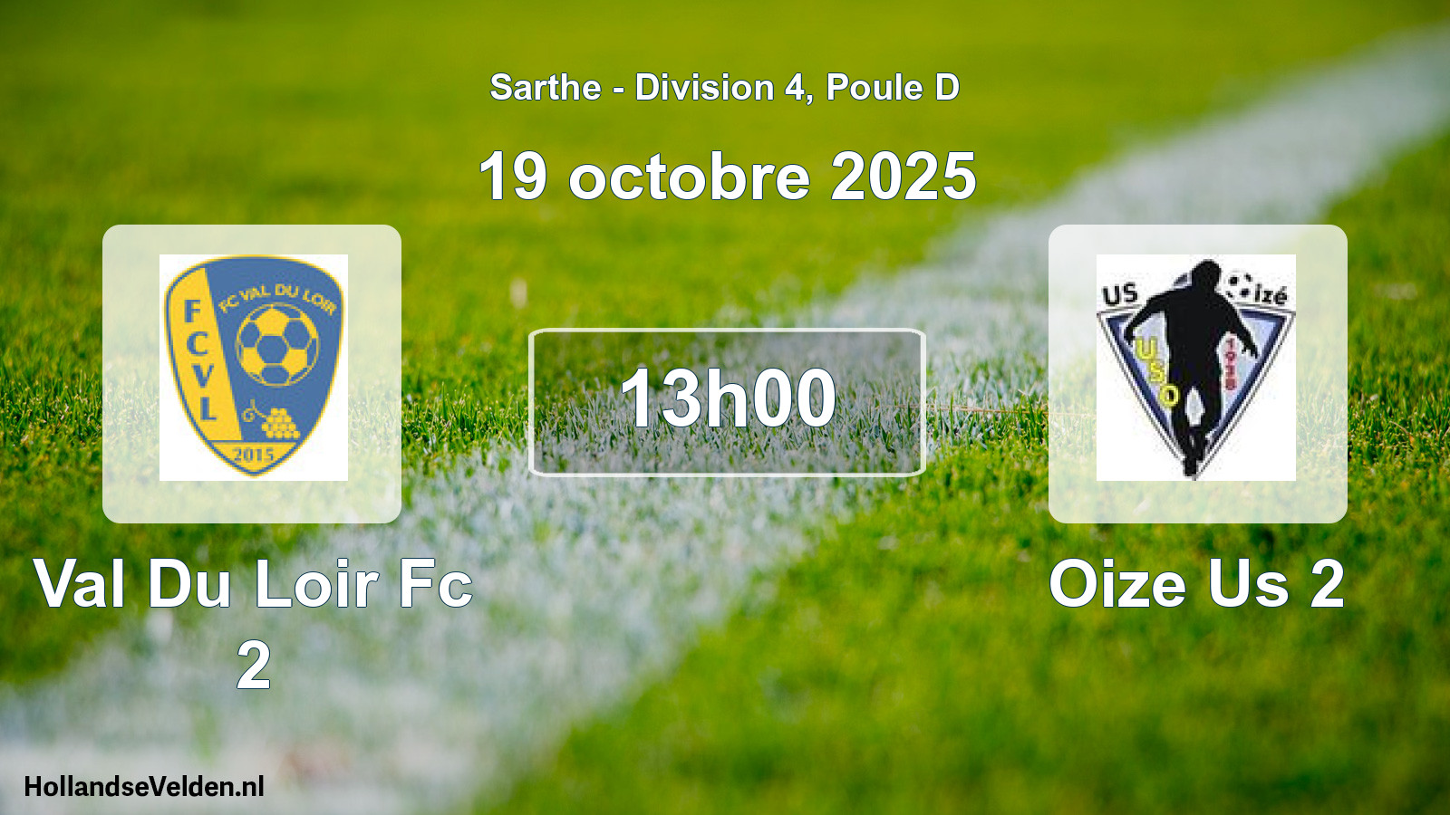 Geplande wedstrijd: Val Du Loir Fc 2 - Oize Us 2 (19 octobre 2025)