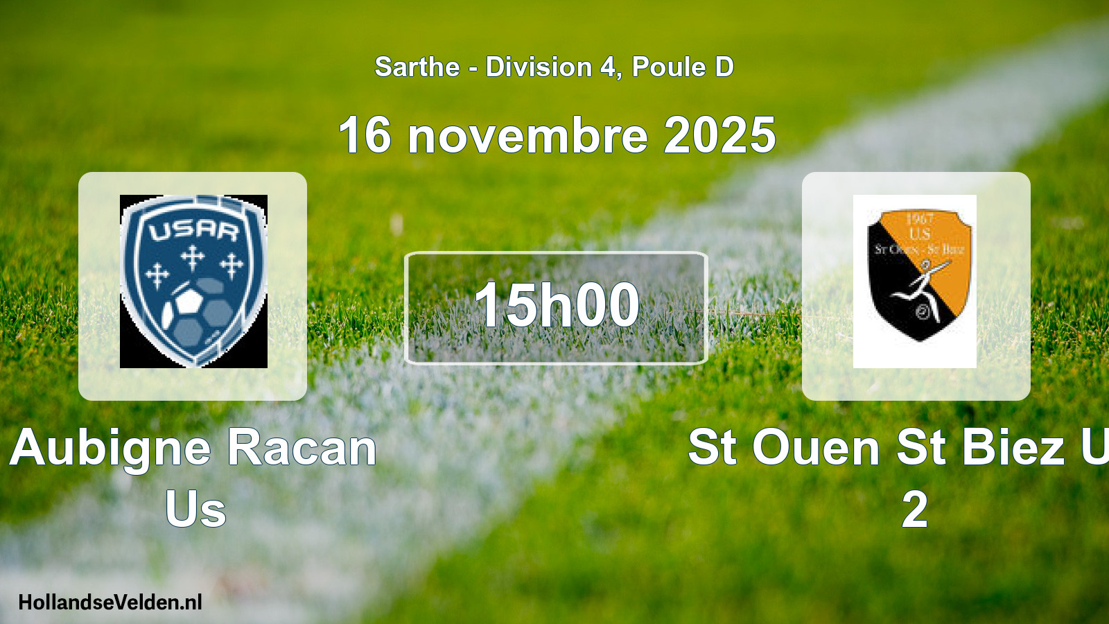 Geplande wedstrijd: Aubigne Racan Us - St Ouen St Biez Us 2 (16 novembre 2025)