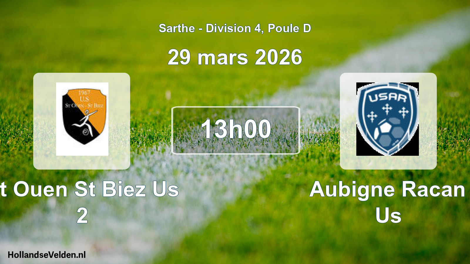 Geplande wedstrijd: St Ouen St Biez Us 2 - Aubigne Racan Us (29 mars 2026)