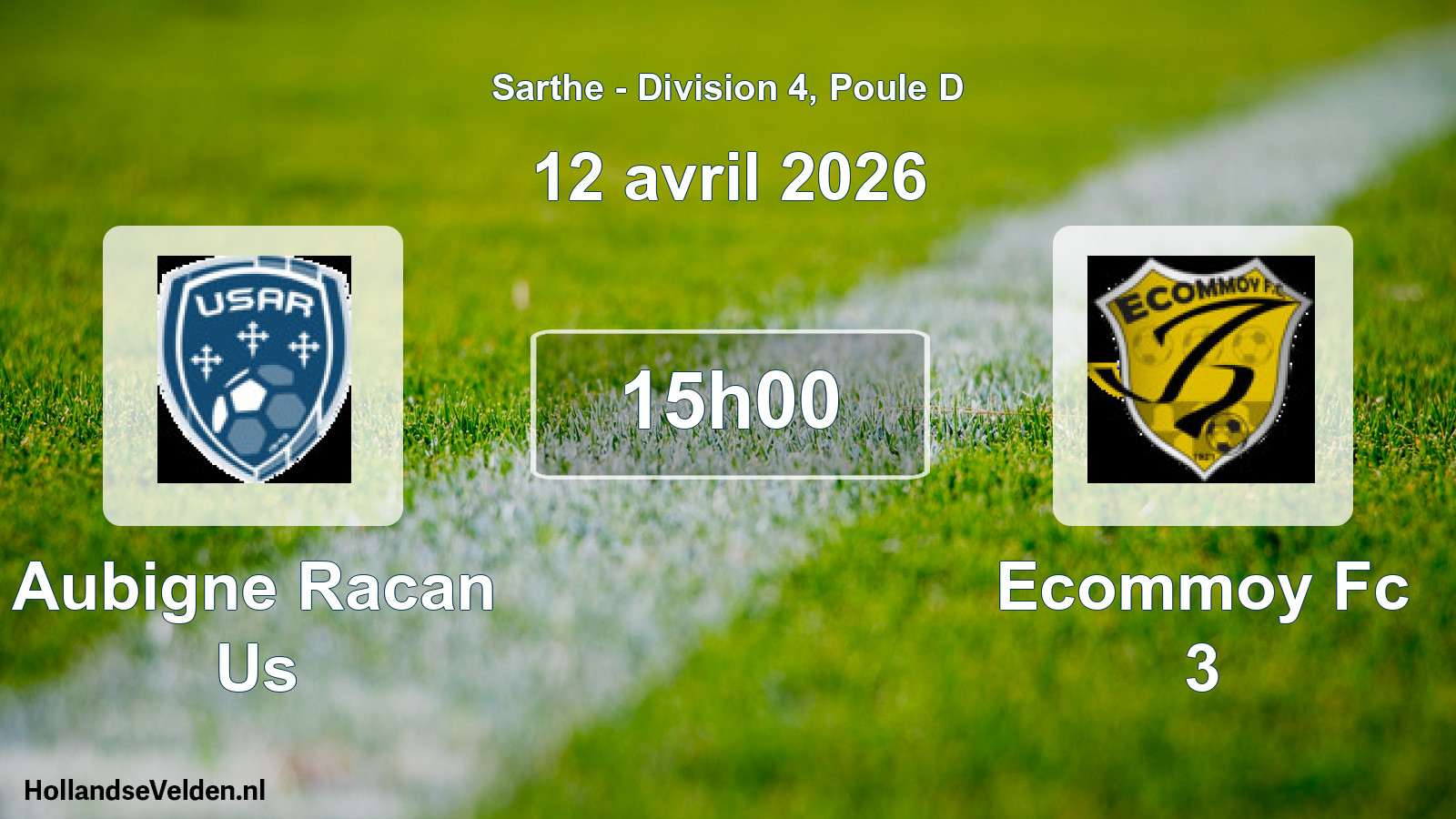 Scheduled Match: Aubigne Racan Us - Ecommoy Fc 3 (12 April 2026)