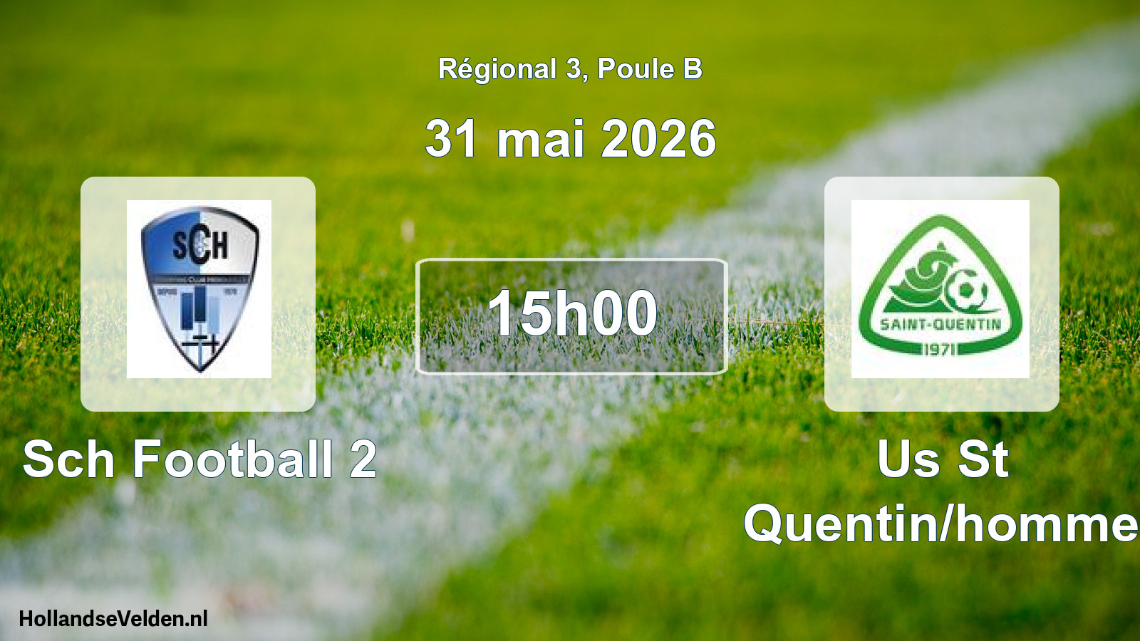 Geplande wedstrijd: Sch Football 2 - Us St Quentin/homme (31 mei 2026)