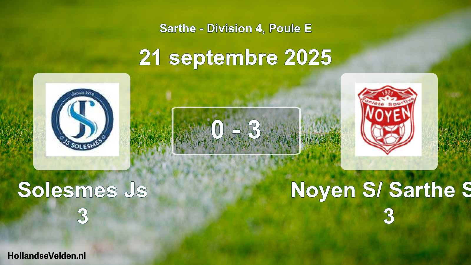 Gespeelde wedstrijd: Solesmes Js 3 - Noyen S/ Sarthe Ss 3 0 - 3 (21 september 2025)