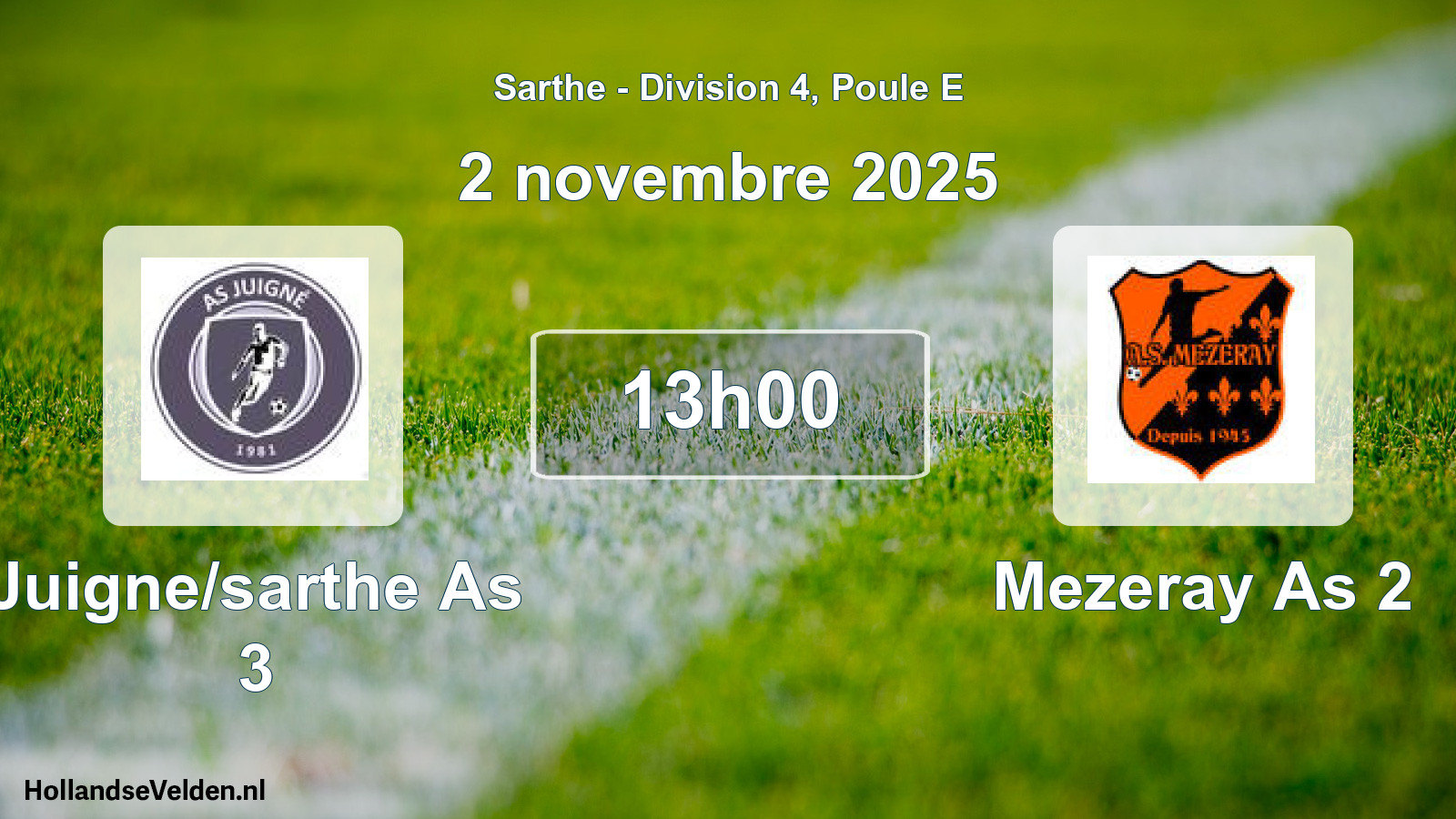 Scheduled Match: Juigne/sarthe As 3 - Mezeray As 2 (2 November 2025)