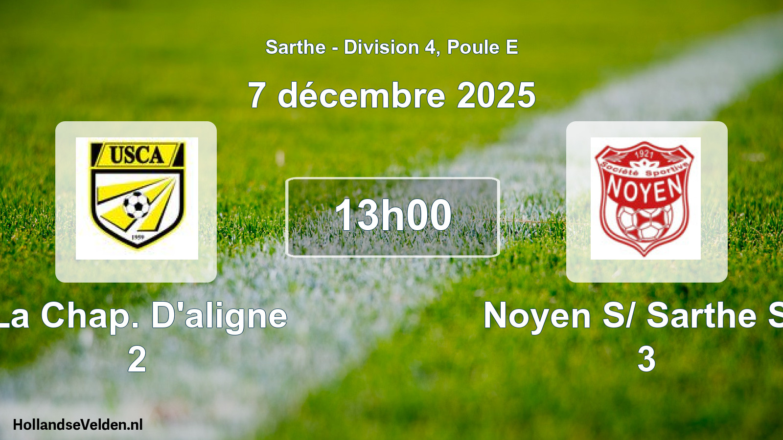 Geplande wedstrijd: La Chap. D'aligne 2 - Noyen S/ Sarthe Ss 3 (7 décembre 2025)