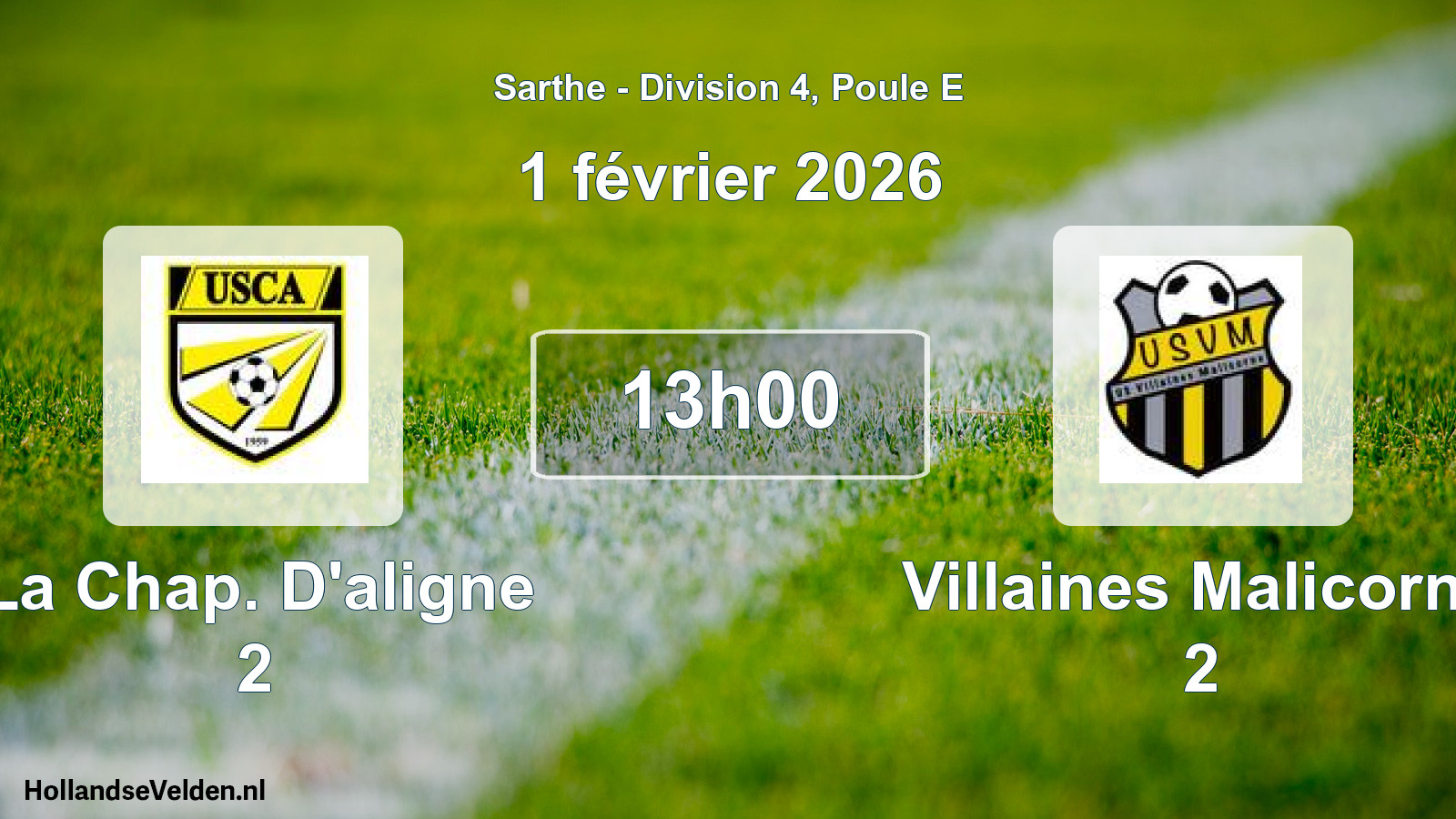 Geplande wedstrijd: La Chap. D'aligne 2 - Villaines Malicorne 2 (1 février 2026)