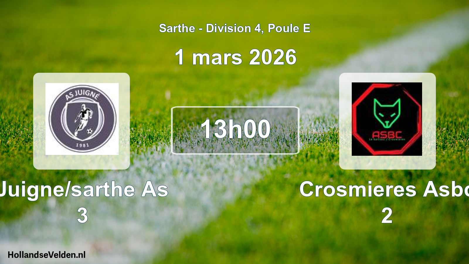 Scheduled Match: Juigne/sarthe As 3 - Crosmieres Asbc 2 (1 March 2026)
