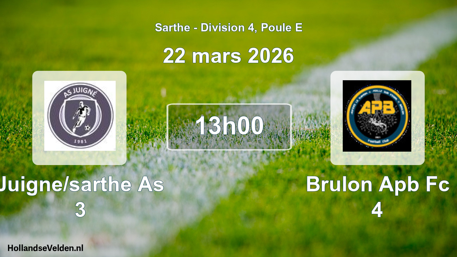 Geplande wedstrijd: Juigne/sarthe As 3 - Brulon Apb Fc 4 (22 mars 2026)
