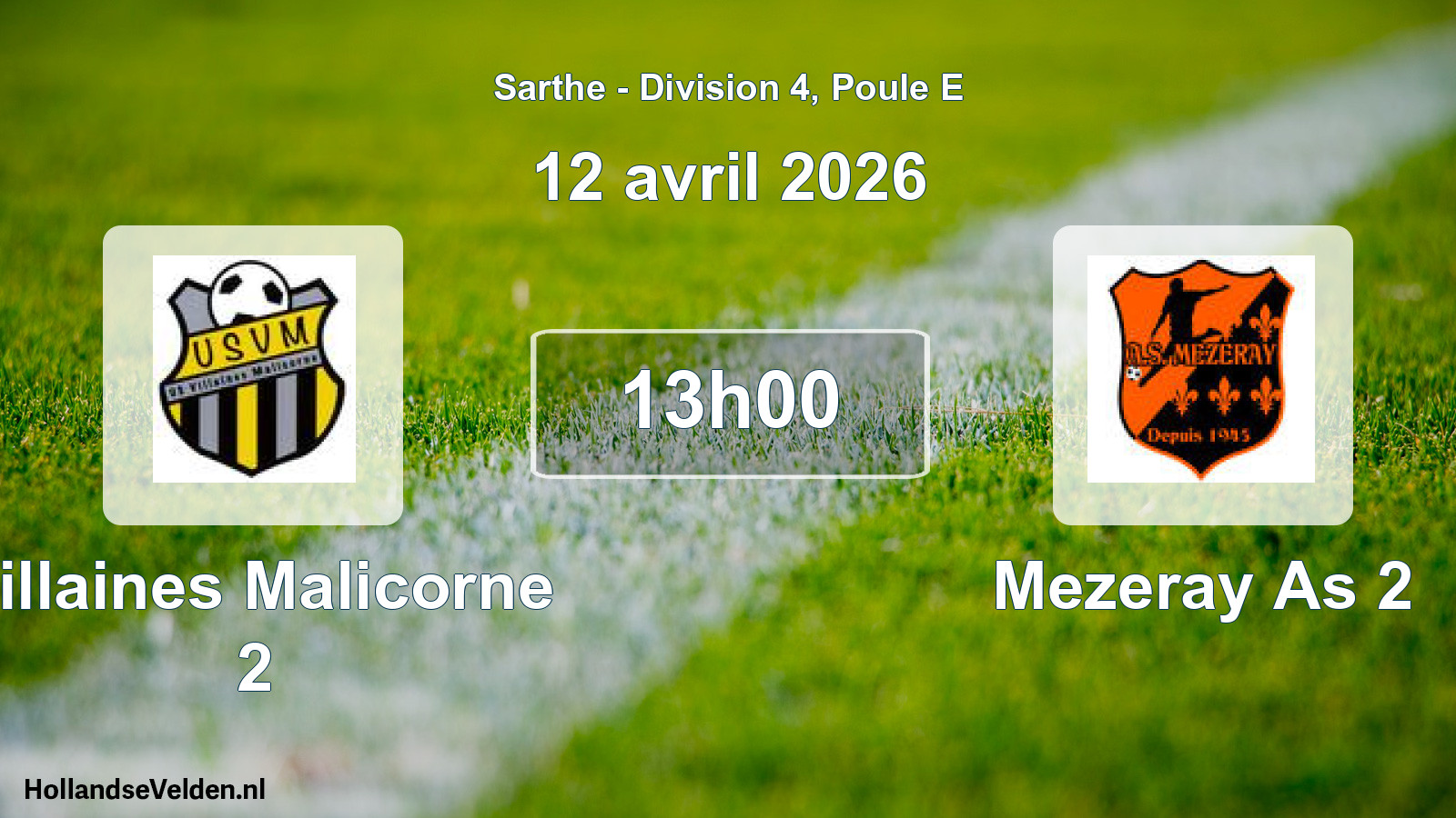 Scheduled Match: Villaines Malicorne 2 - Mezeray As 2 (12 April 2026)