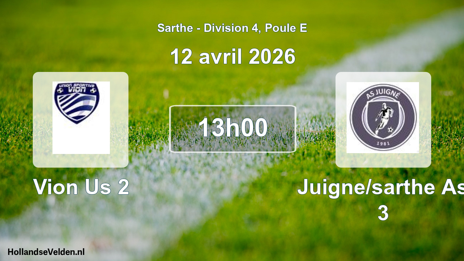 Scheduled Match: Vion Us 2 - Juigne/sarthe As 3 (12 April 2026)