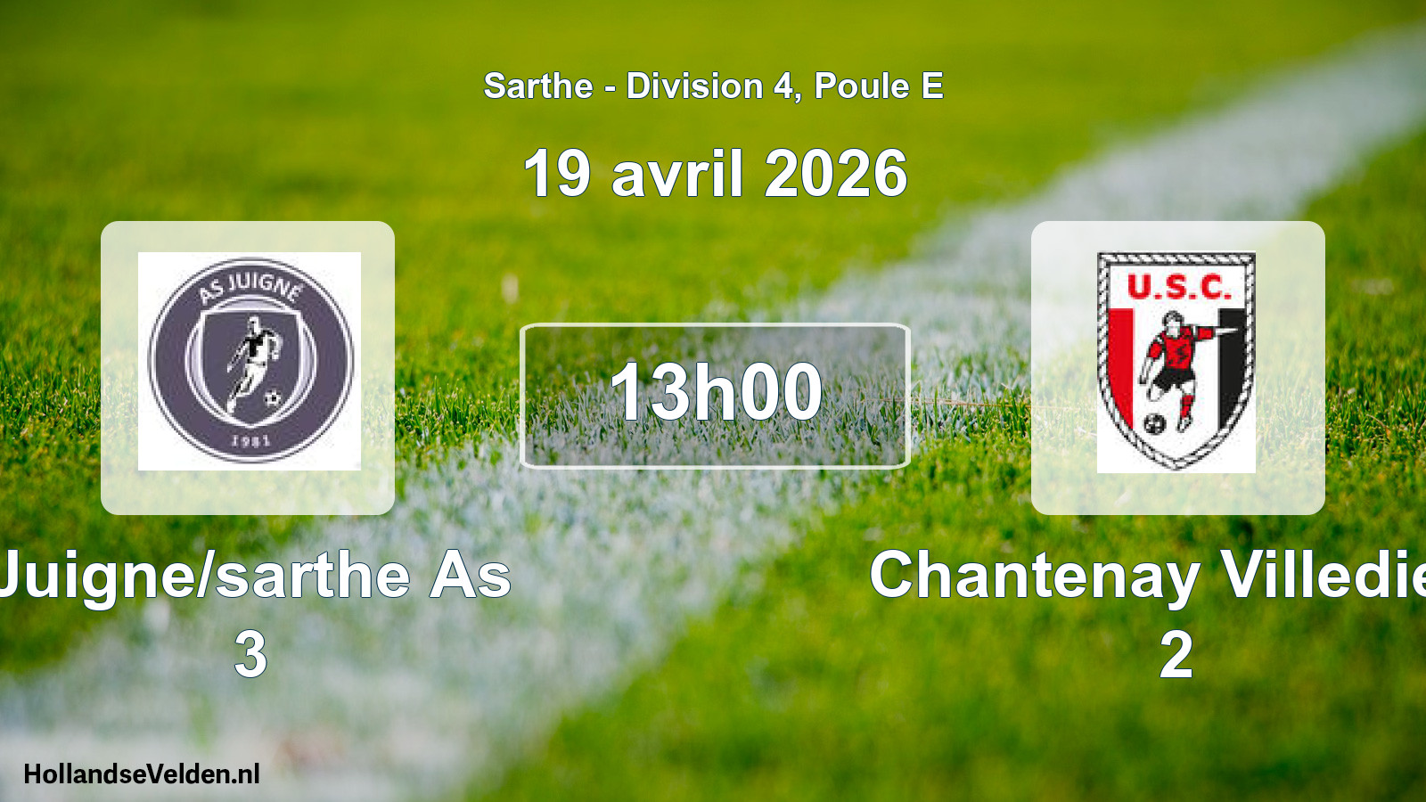 Geplande wedstrijd: Juigne/sarthe As 3 - Chantenay Villedieu 2 (19 april 2026)