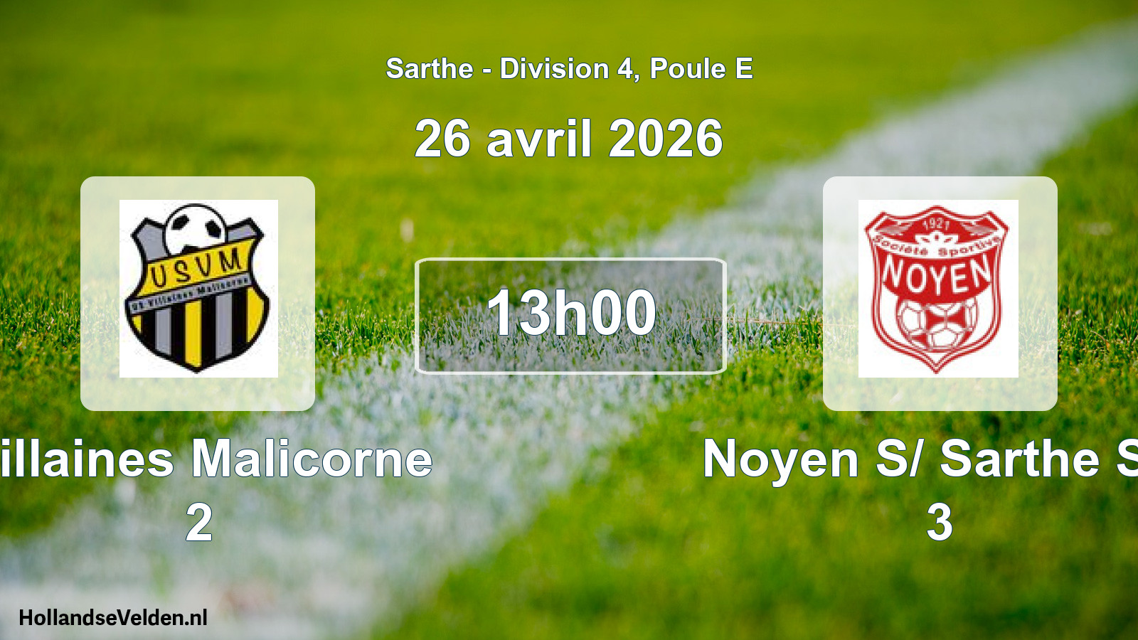 Geplande wedstrijd: Villaines Malicorne 2 - Noyen S/ Sarthe Ss 3 (26 april 2026)