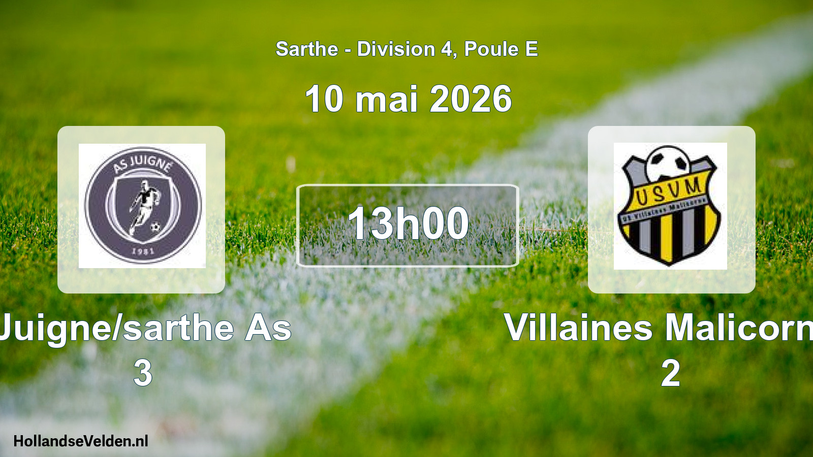 Geplande wedstrijd: Juigne/sarthe As 3 - Villaines Malicorne 2 (10 mei 2026)