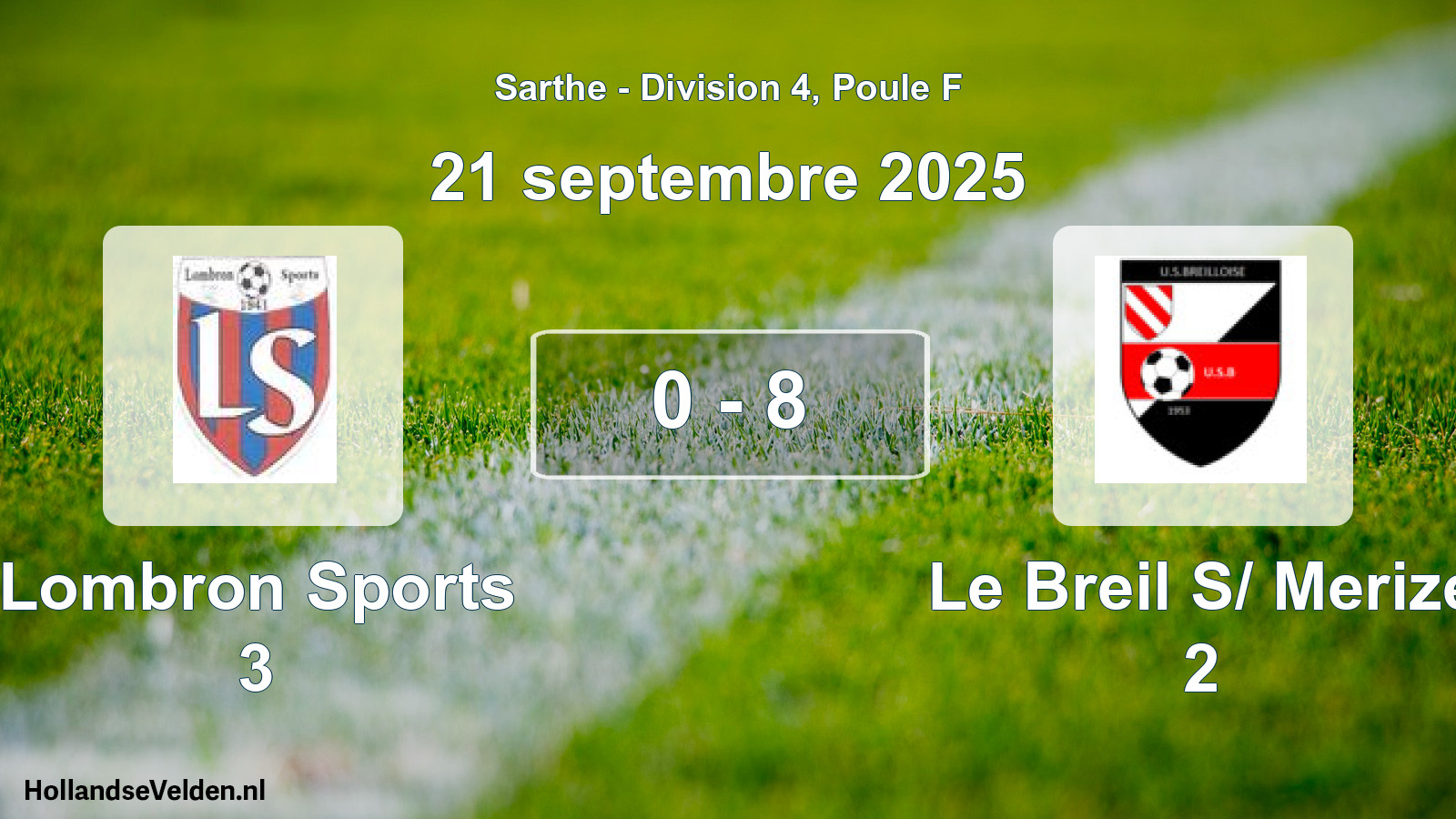 Gespeelde wedstrijd: Lombron Sports 3 - Le Breil S/ Merize 2 0 - 8 (21 september 2025)