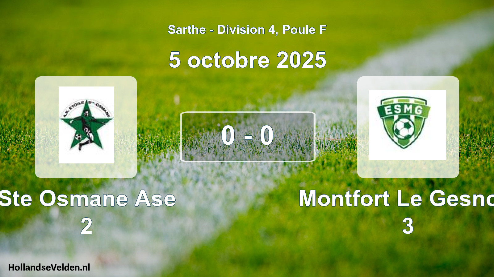 Gespeelde wedstrijd: Ste Osmane Ase 2 - Montfort Le Gesnois 3 0 - 0 (5 oktober 2025)