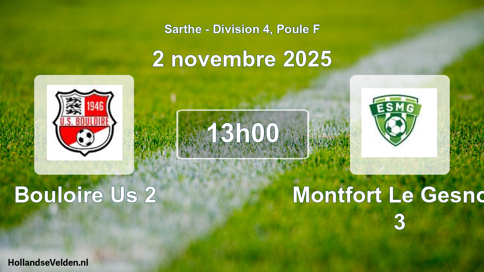 Scheduled Match: Bouloire Us 2 - Montfort Le Gesnois 3 (2 November 2025)