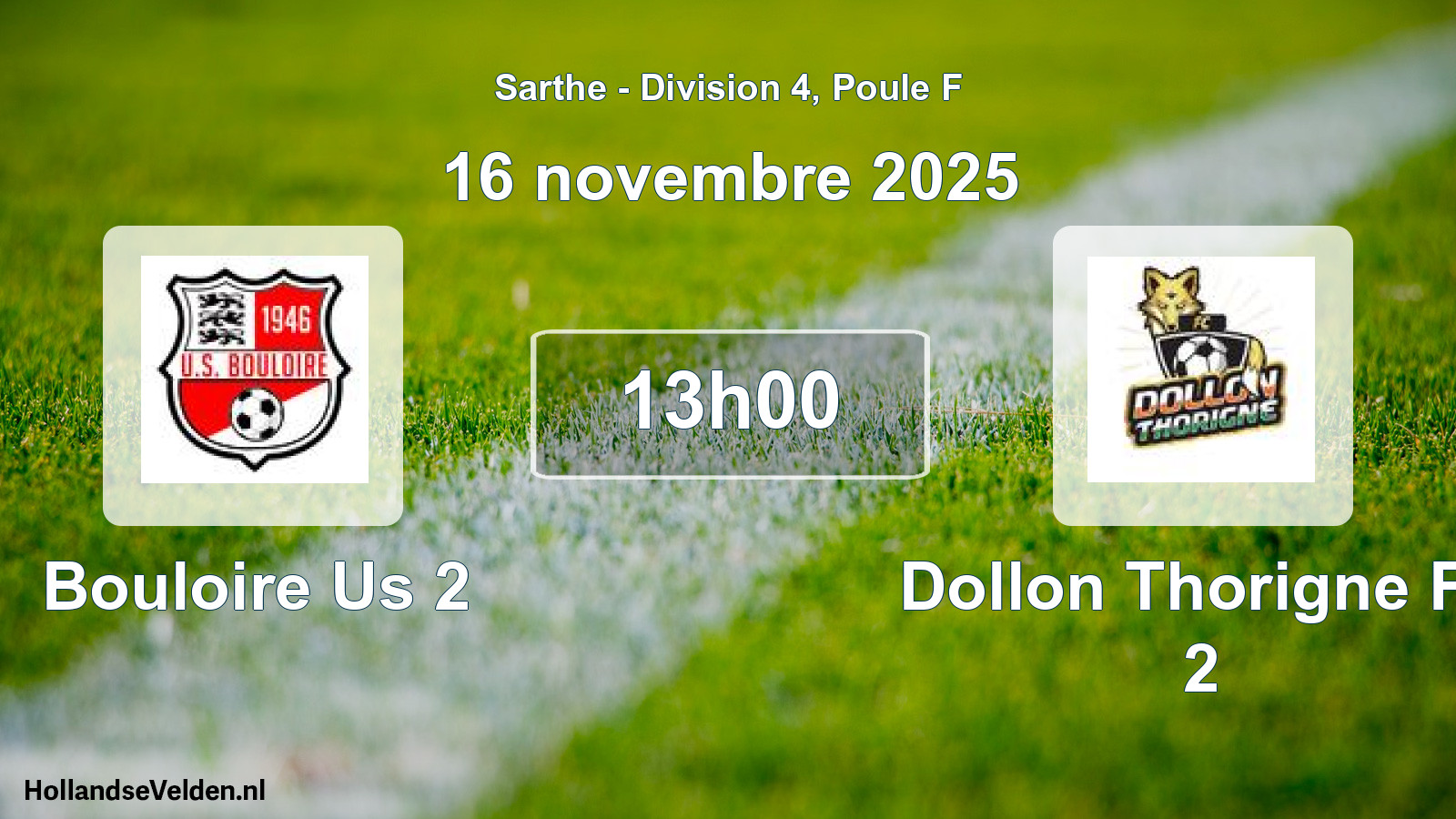 Geplande wedstrijd: Bouloire Us 2 - Dollon Thorigne Fc 2 (16 november 2025)
