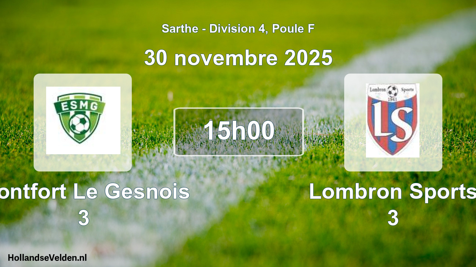 Geplande wedstrijd: Montfort Le Gesnois 3 - Lombron Sports 3 (30 novembre 2025)