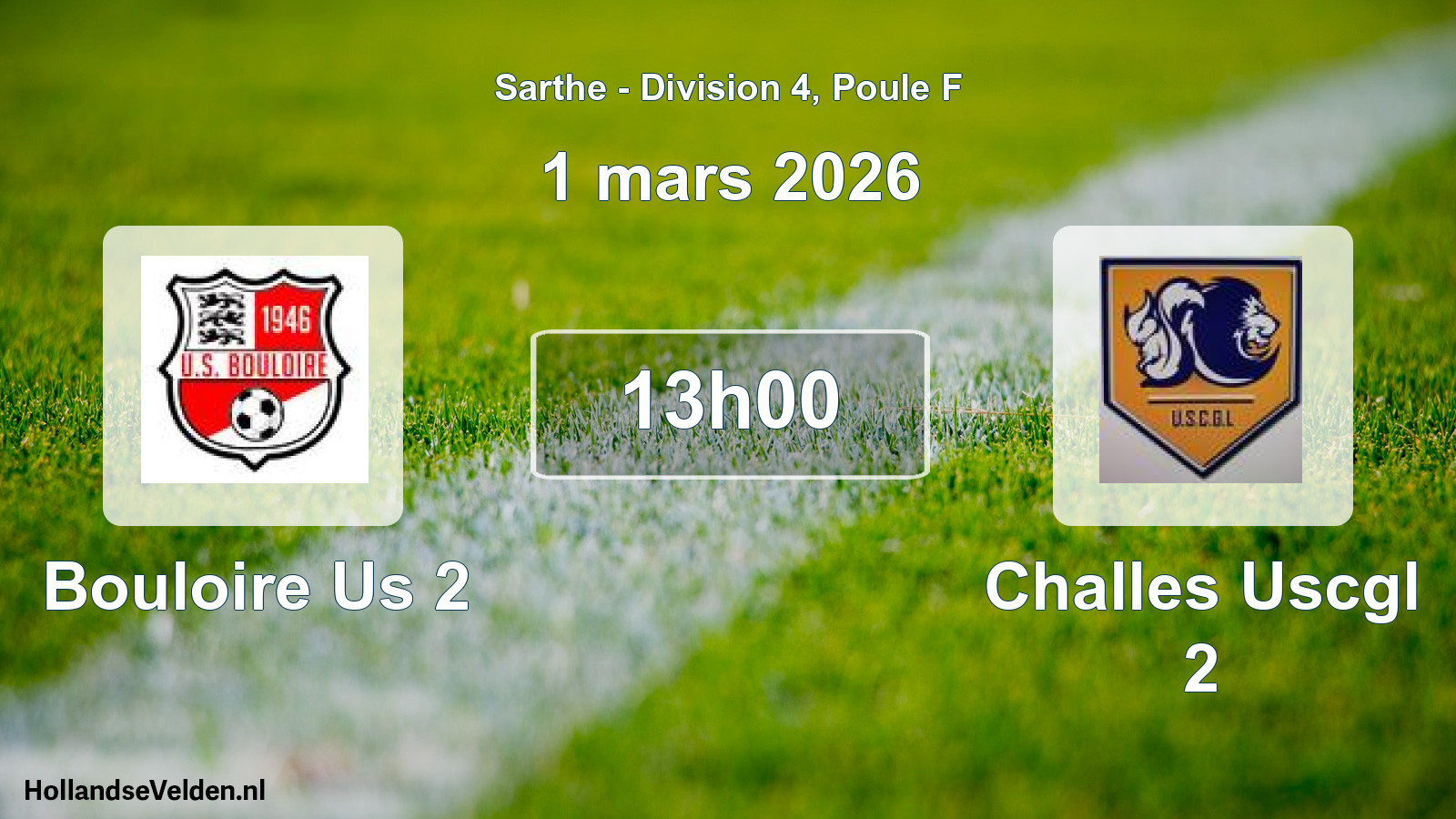 Geplande wedstrijd: Bouloire Us 2 - Challes Uscgl 2 (1 maart 2026)