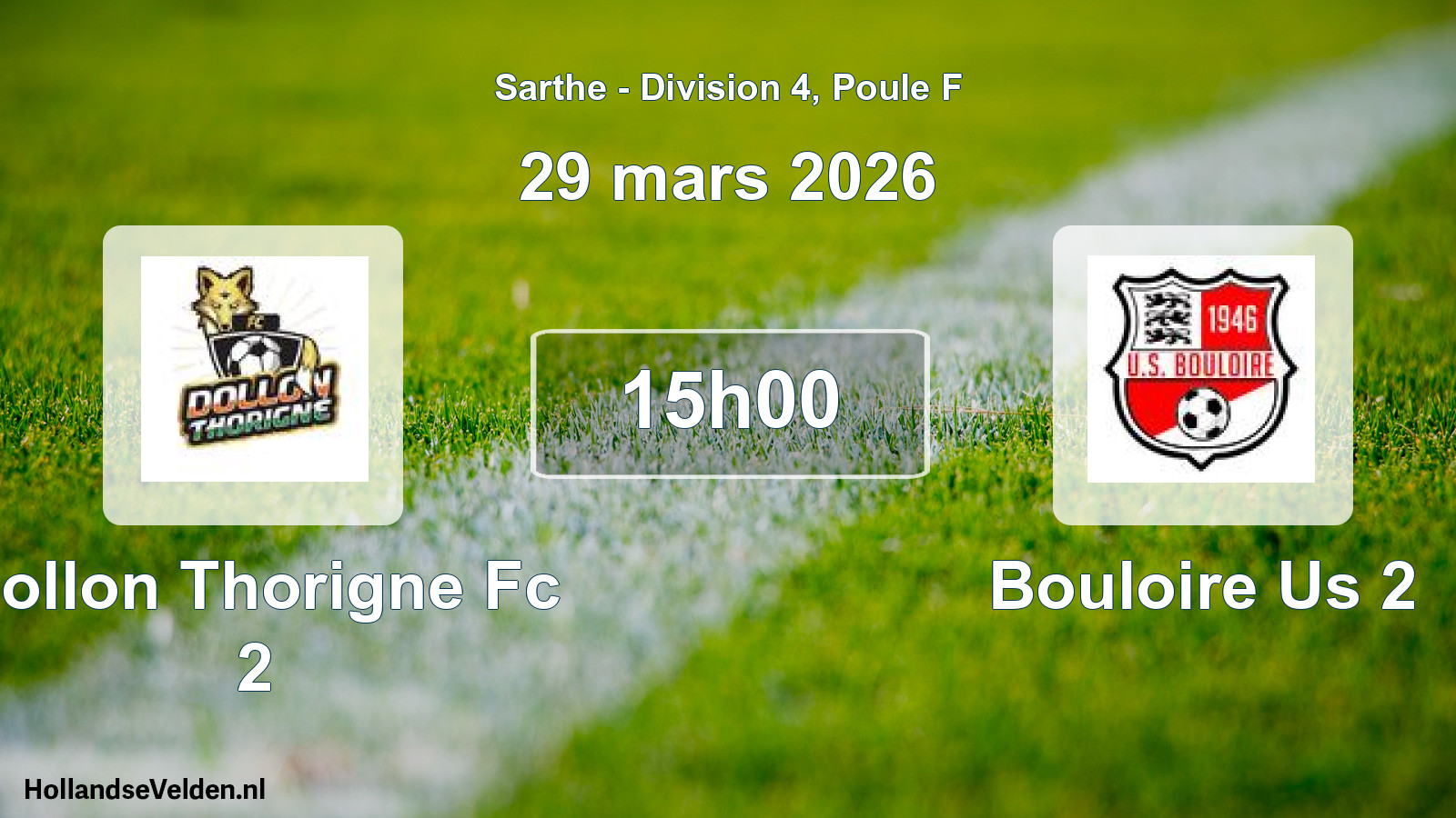 Scheduled Match: Dollon Thorigne Fc 2 - Bouloire Us 2 (29 March 2026)