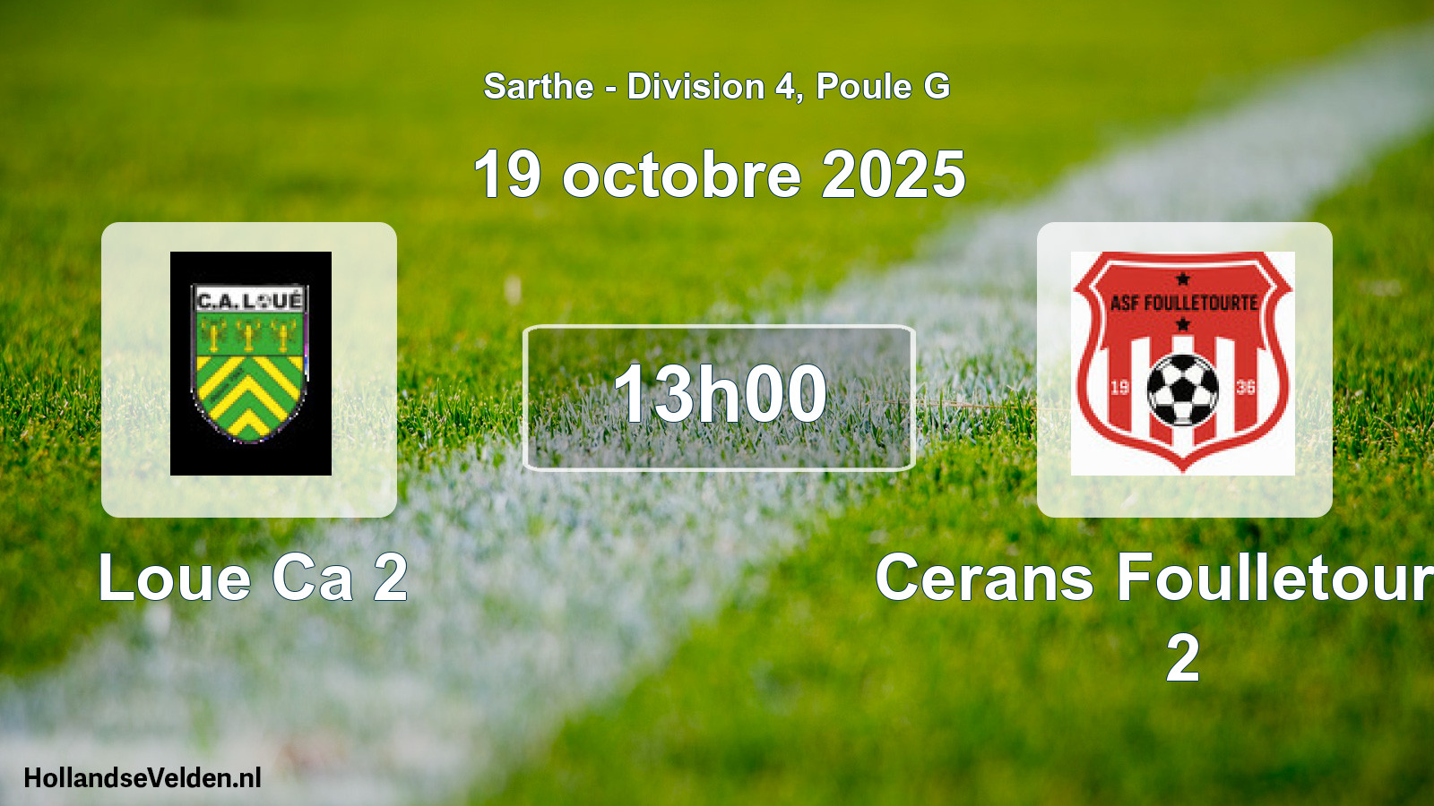 Geplande wedstrijd: Loue Ca 2 - Cerans Foulletourte 2 (19 oktober 2025)