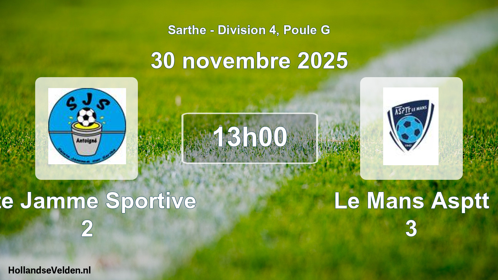 Geplande wedstrijd: Ste Jamme Sportive 2 - Le Mans Asptt 3 (30 novembre 2025)