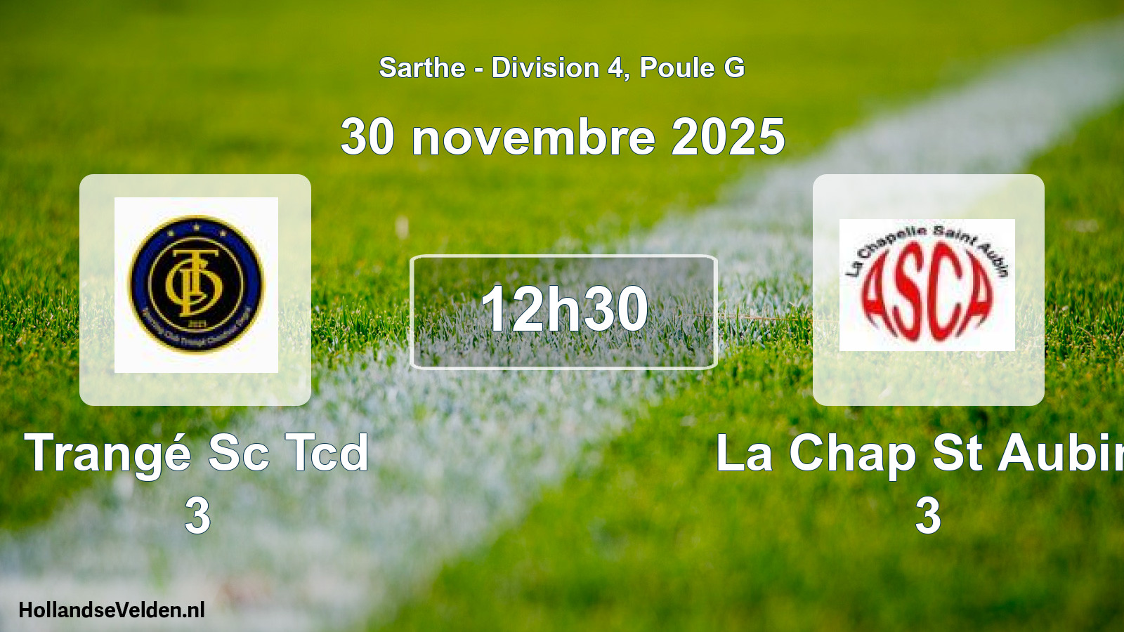 Scheduled Match: Trangé Sc Tcd 3 - La Chap St Aubin 3 (30 November 2025)