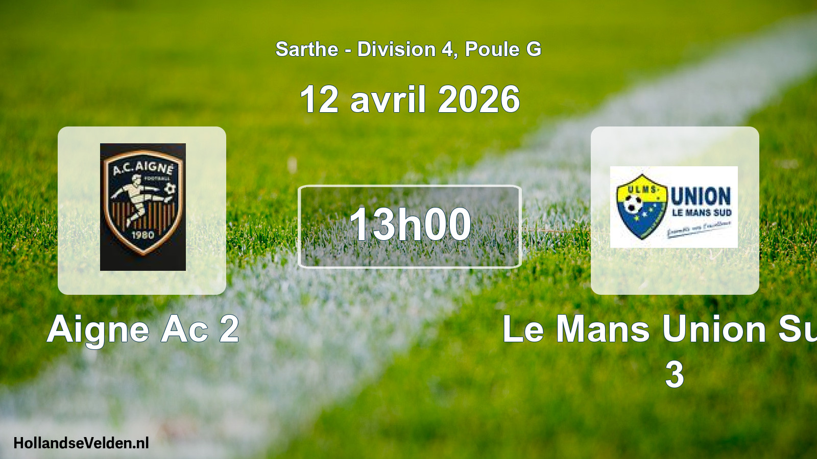 Geplande wedstrijd: Aigne Ac 2 - Le Mans Union Sud 3 (12 avril 2026)