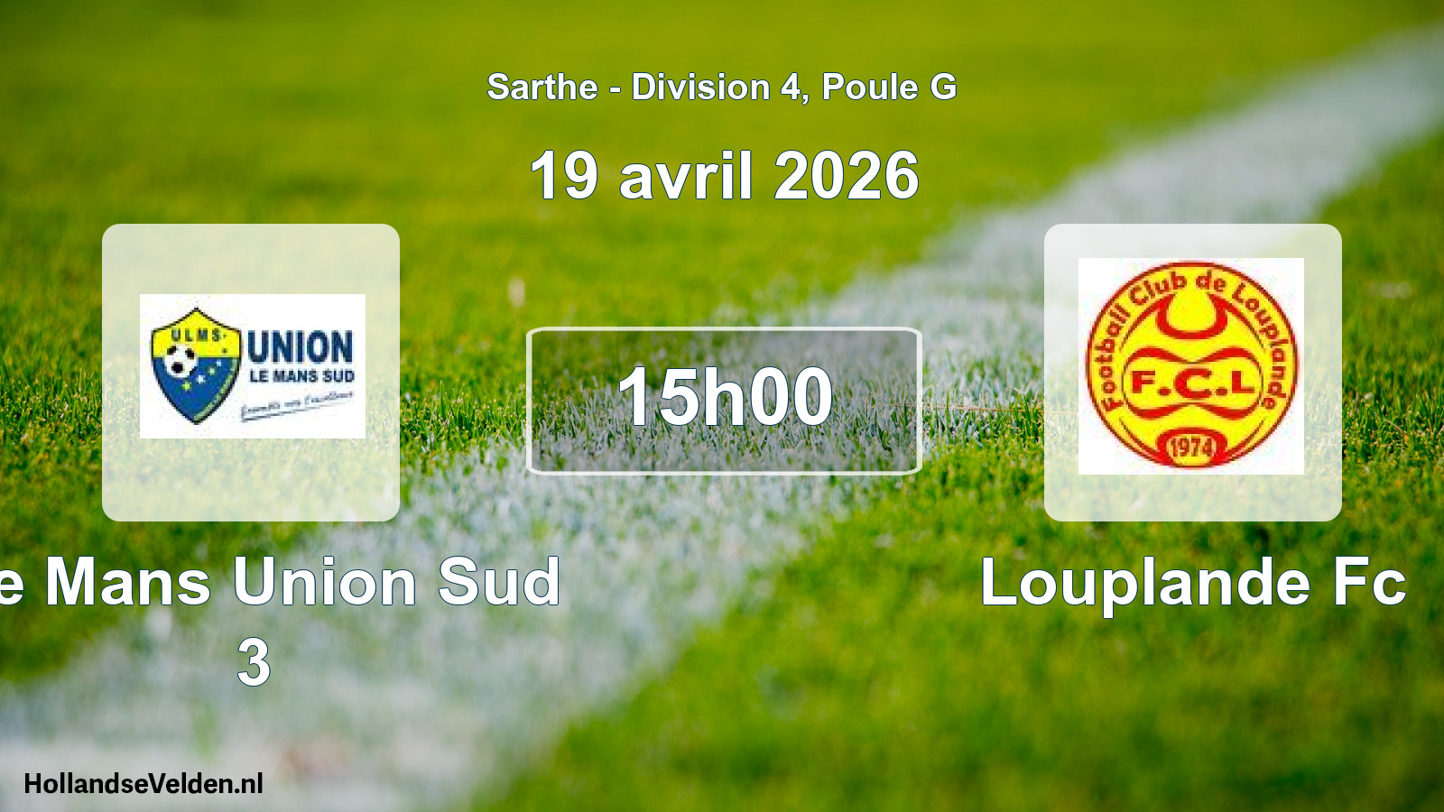 Geplande wedstrijd: Le Mans Union Sud 3 - Louplande Fc (19 april 2026)