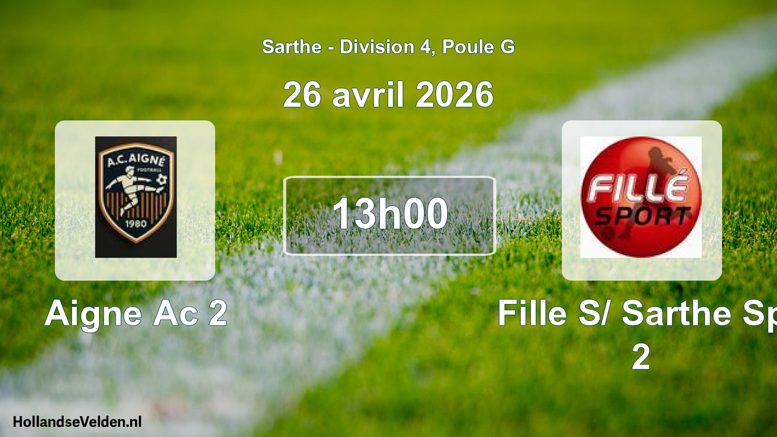 Scheduled Match: Aigne Ac 2 - Fille S/ Sarthe Sp 2 (26 April 2026)