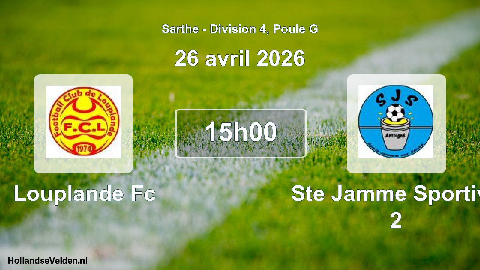 Geplande wedstrijd: Louplande Fc - Ste Jamme Sportive 2 (26 april 2026)
