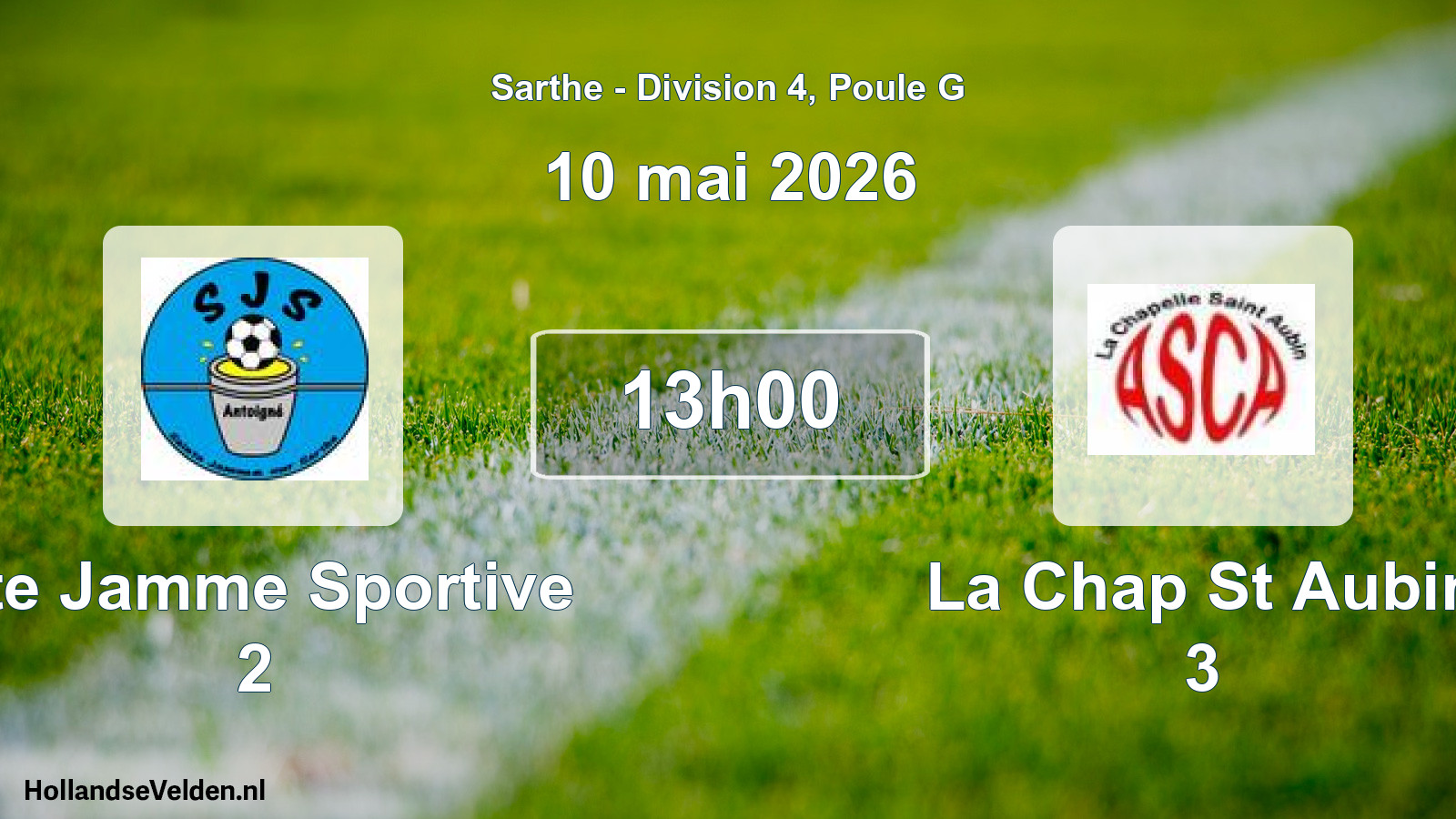 Scheduled Match: Ste Jamme Sportive 2 - La Chap St Aubin 3 (10 May 2026)