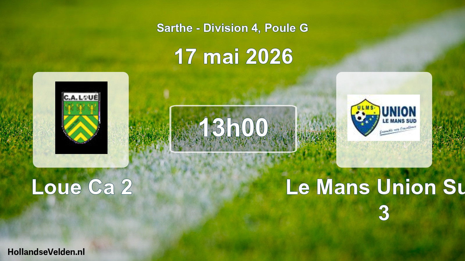 Scheduled Match: Loue Ca 2 - Le Mans Union Sud 3 (17 May 2026)