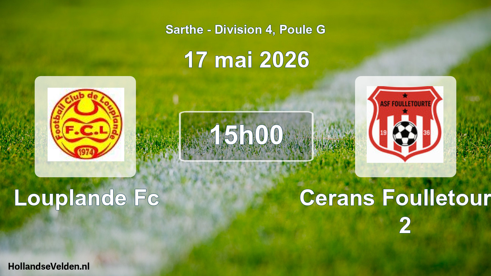 Geplande wedstrijd: Louplande Fc - Cerans Foulletourte 2 (17 mei 2026)