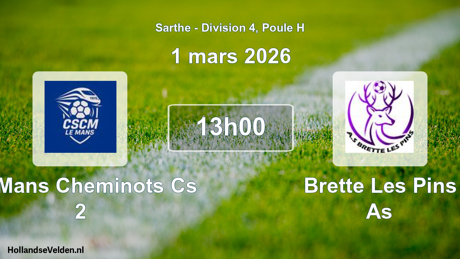 Geplande wedstrijd: Le Mans Cheminots Cs 2 - Brette Les Pins As (1 mars 2026)