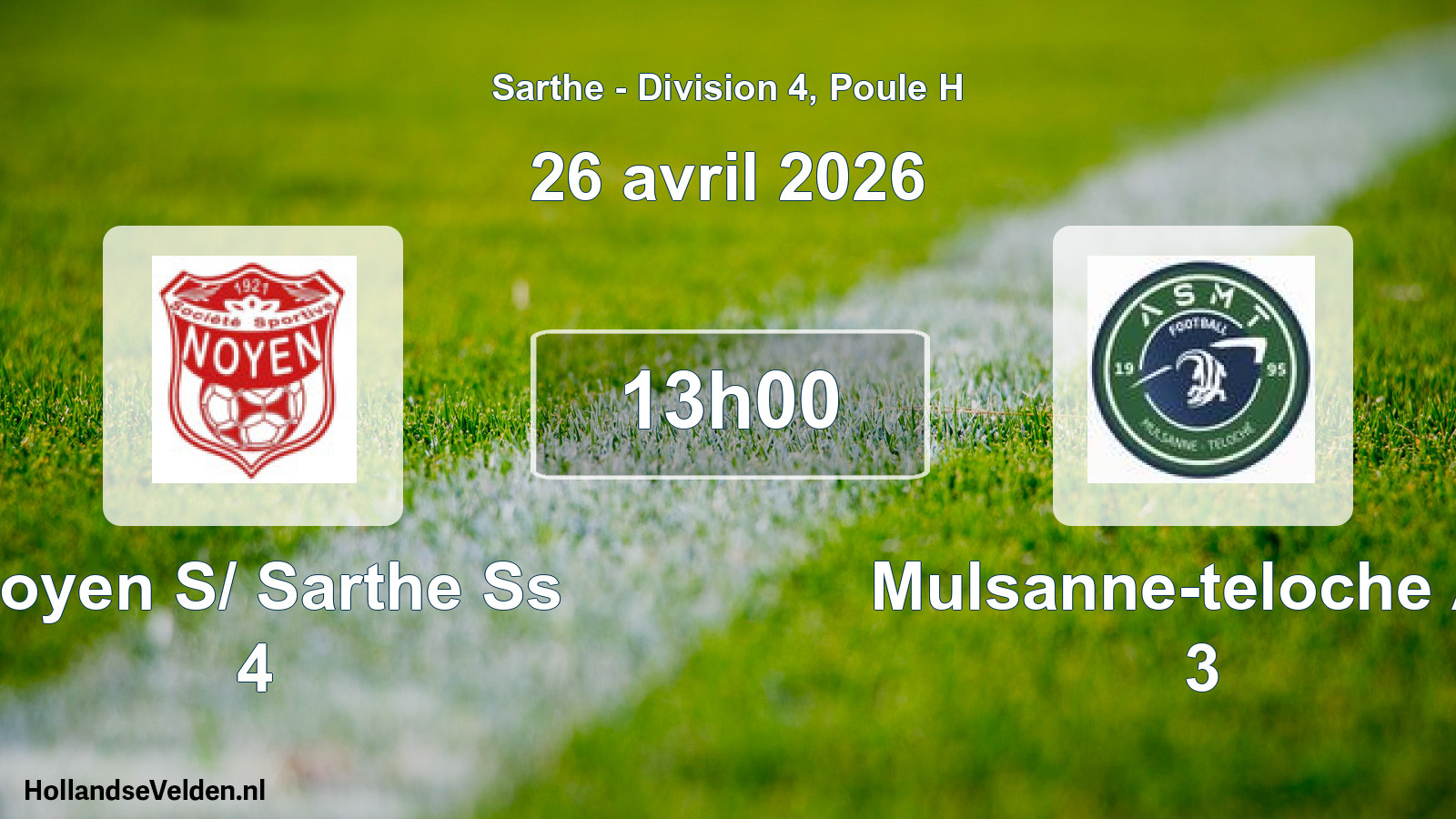 Geplande wedstrijd: Noyen S/ Sarthe Ss 4 - Mulsanne-teloche As 3 (26 avril 2026)