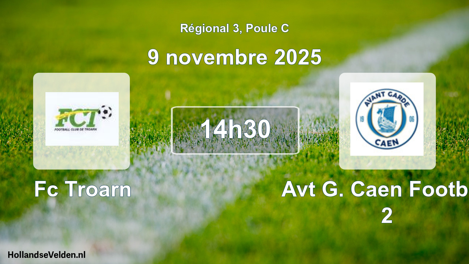Scheduled Match: Fc Troarn - Avt G. Caen Football 2 (9 November 2025)