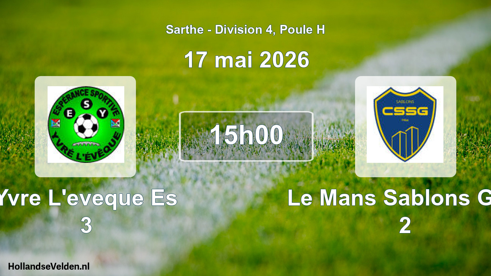 Geplande wedstrijd: Yvre L'eveque Es 3 - Le Mans Sablons Gaz. 2 (17 mai 2026)