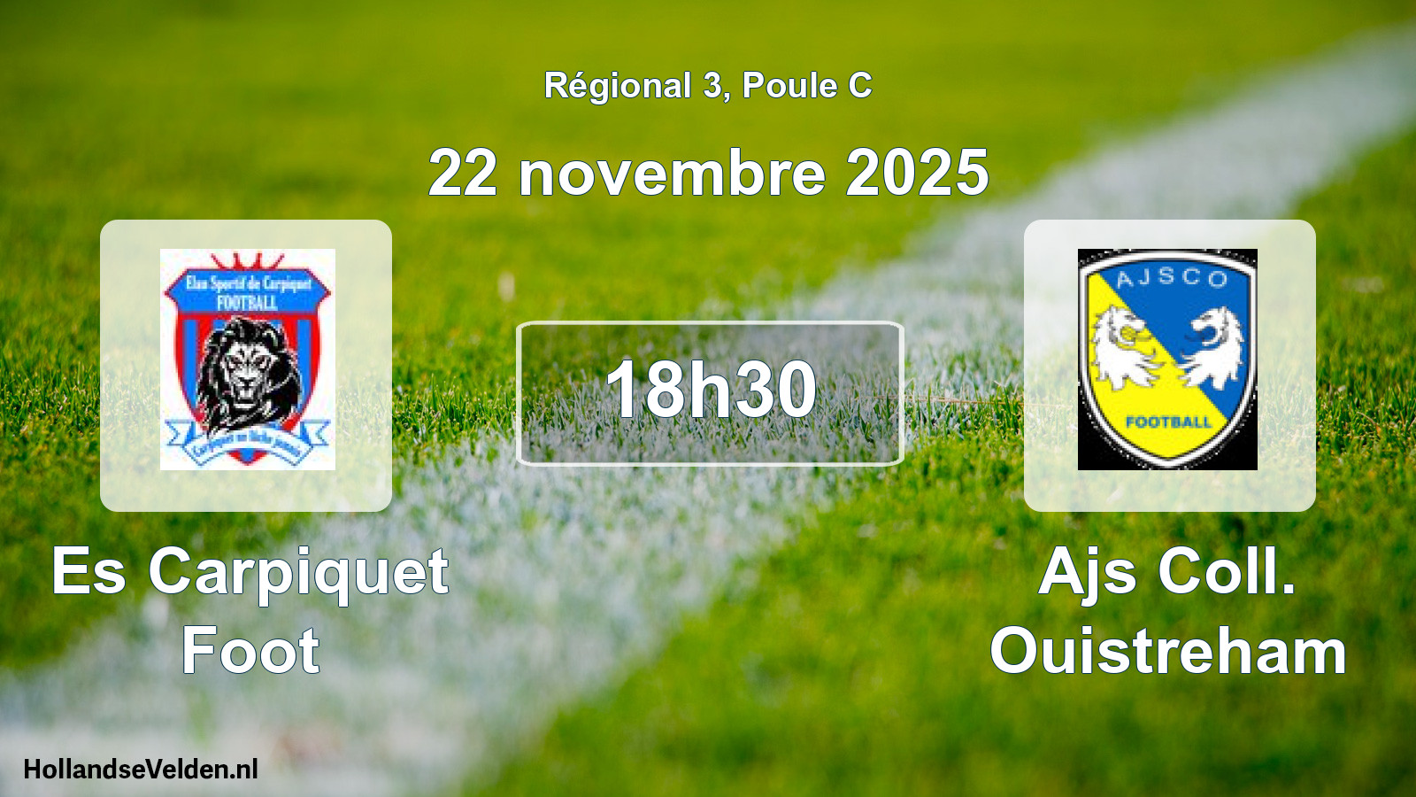 Scheduled Match: Es Carpiquet Foot - Ajs Coll. Ouistreham (22 November 2025)