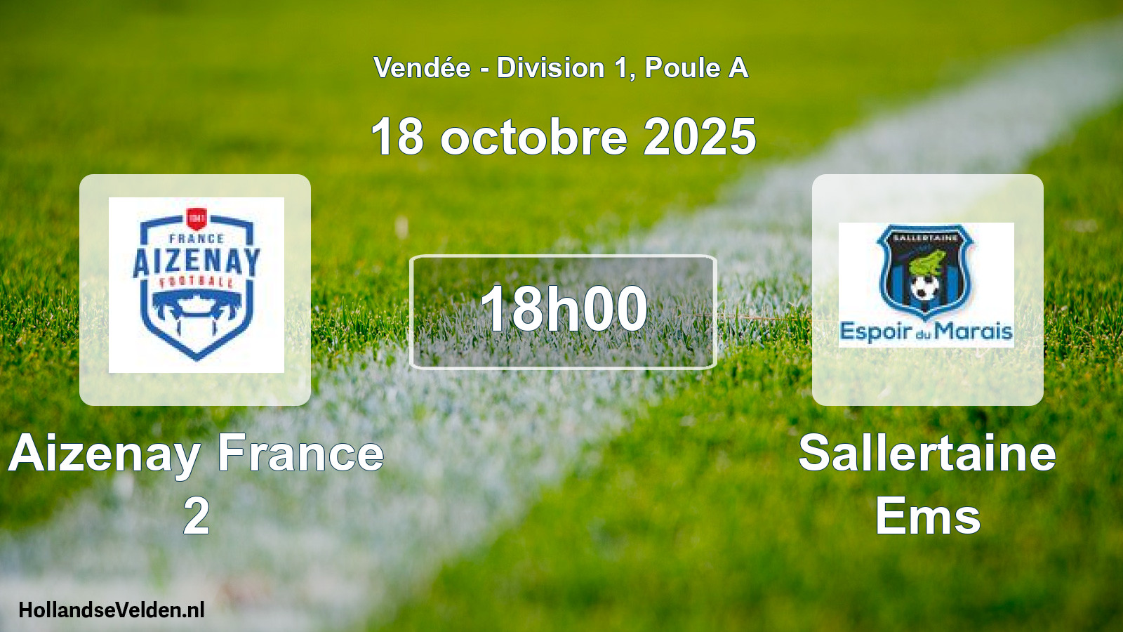 Geplande wedstrijd: Aizenay France 2 - Sallertaine Ems (18 oktober 2025)
