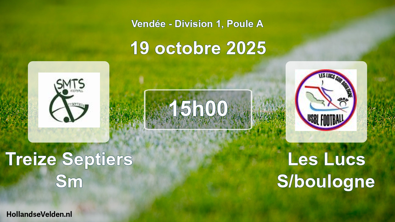 Geplande wedstrijd: Treize Septiers Sm - Les Lucs S/boulogne (19 octobre 2025)