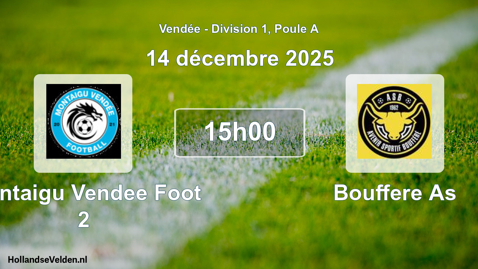 Geplande wedstrijd: Montaigu Vendee Foot 2 - Bouffere As (14 décembre 2025)