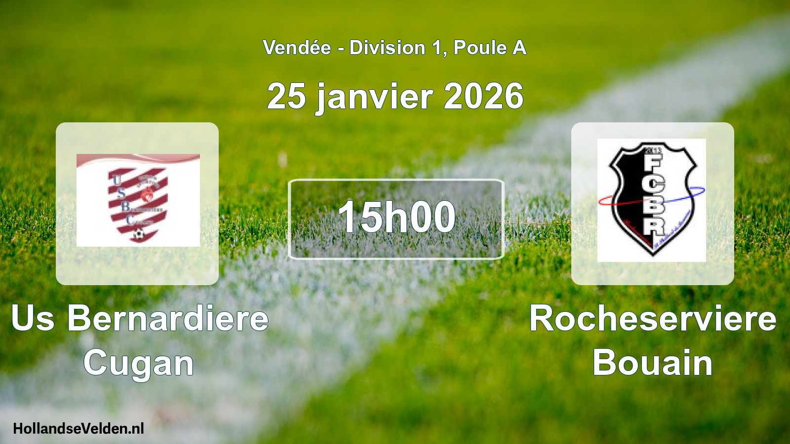 Geplande wedstrijd: Us Bernardiere Cugan - Rocheserviere Bouain (25 januari 2026)