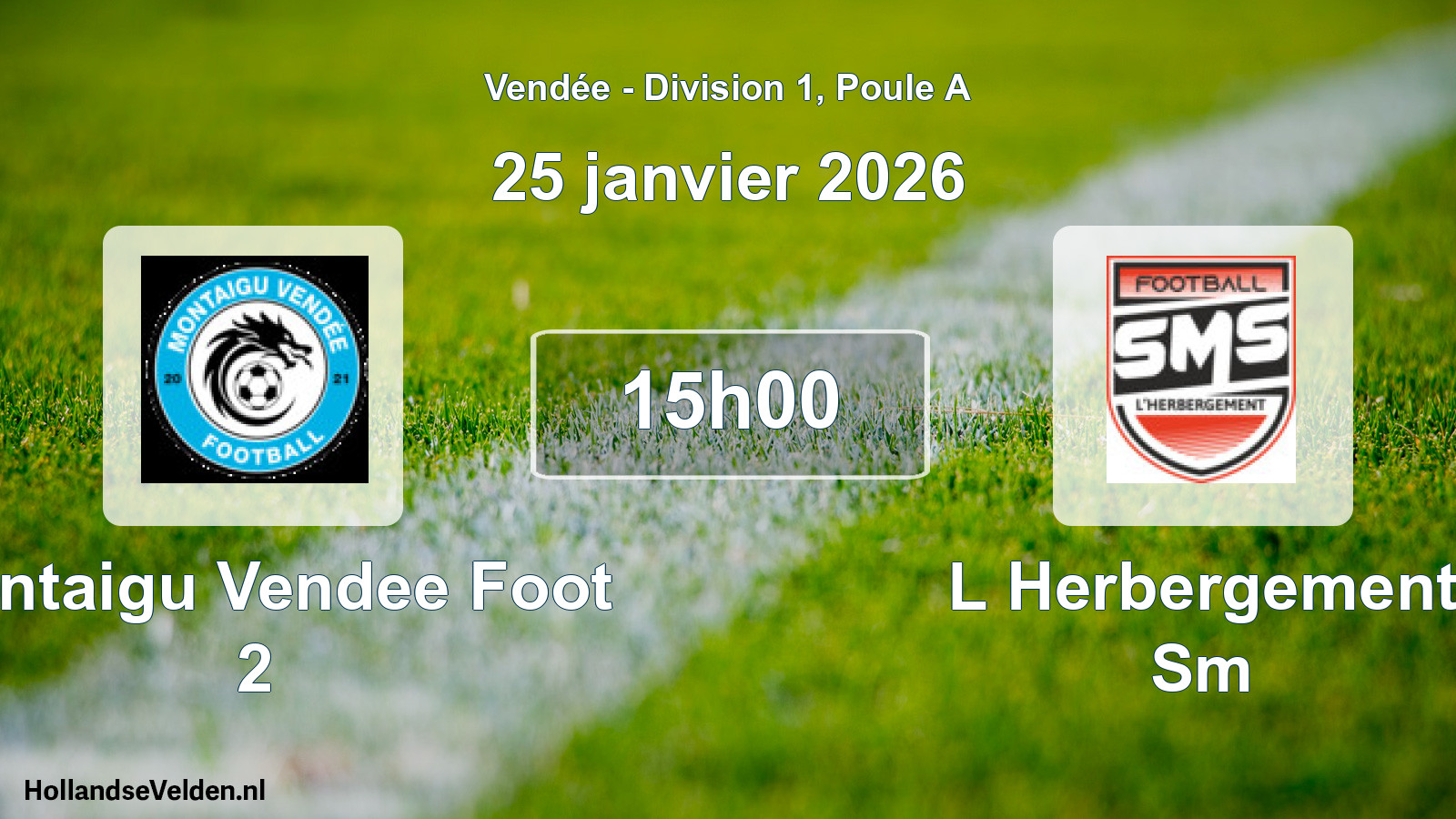 Scheduled Match: Montaigu Vendee Foot 2 - L Herbergement Sm (25 January 2026)