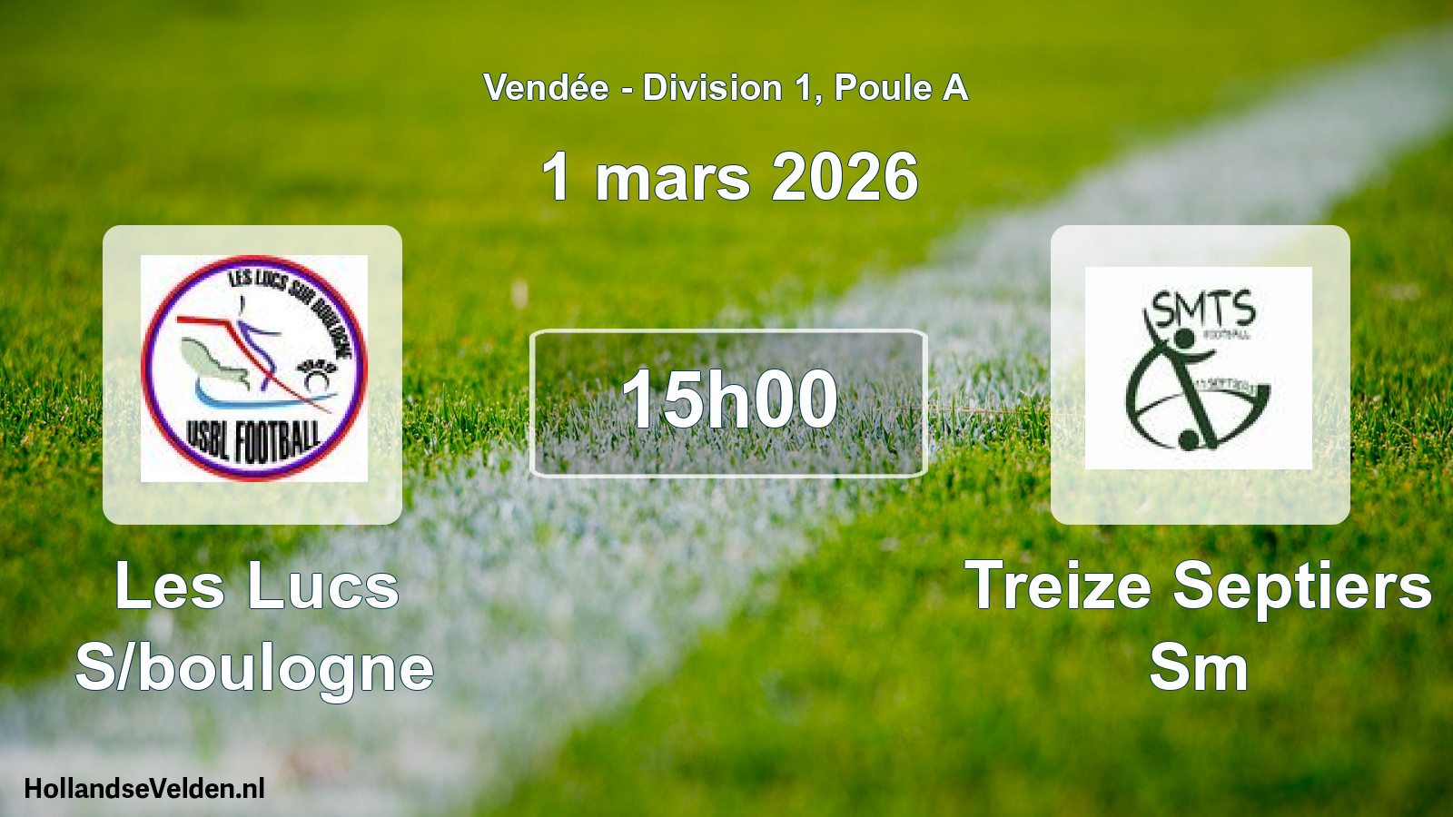 Scheduled Match: Les Lucs S/boulogne - Treize Septiers Sm (1 March 2026)
